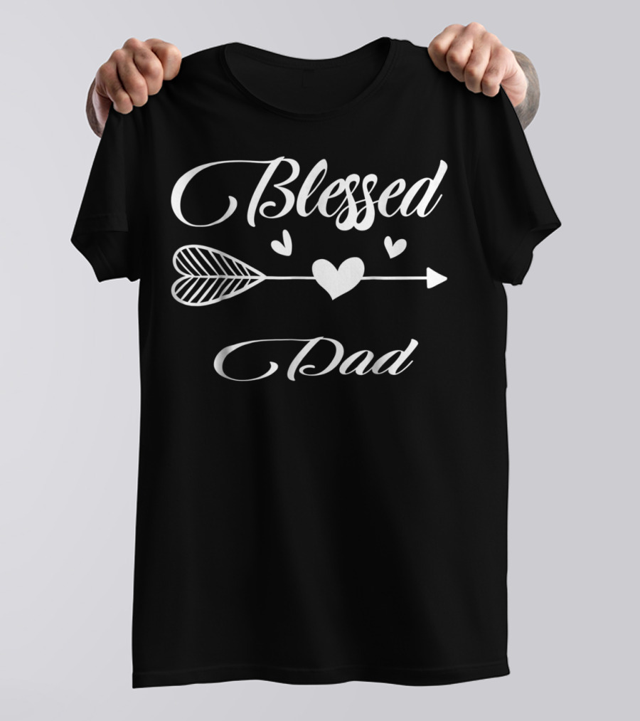 Blessed Dad Love Family Best Arrow Heart T-Shirt