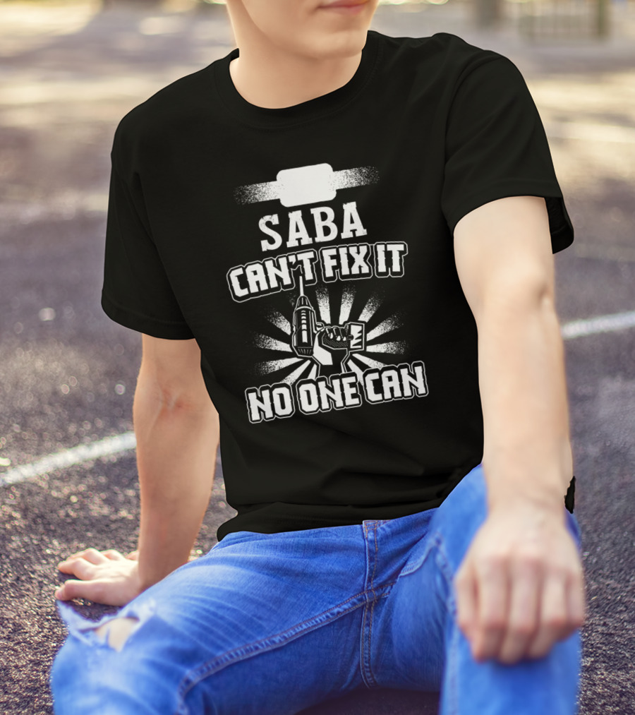Saba Can't Fix It No One Can Grandpa Present85 T-Shirt