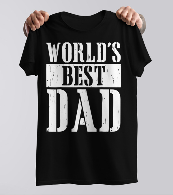 World's Best Dad T-Shirt