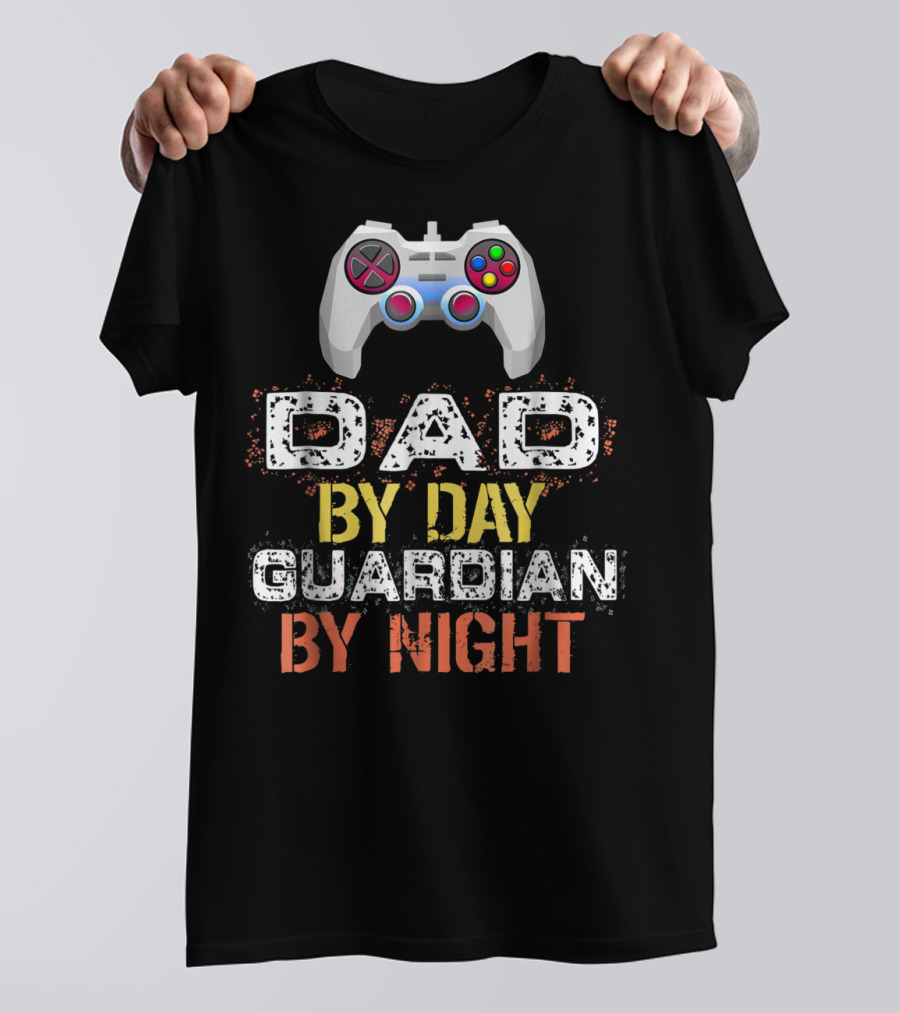 Dad By Day Guardian By Night Video Game Controller T-Shirt