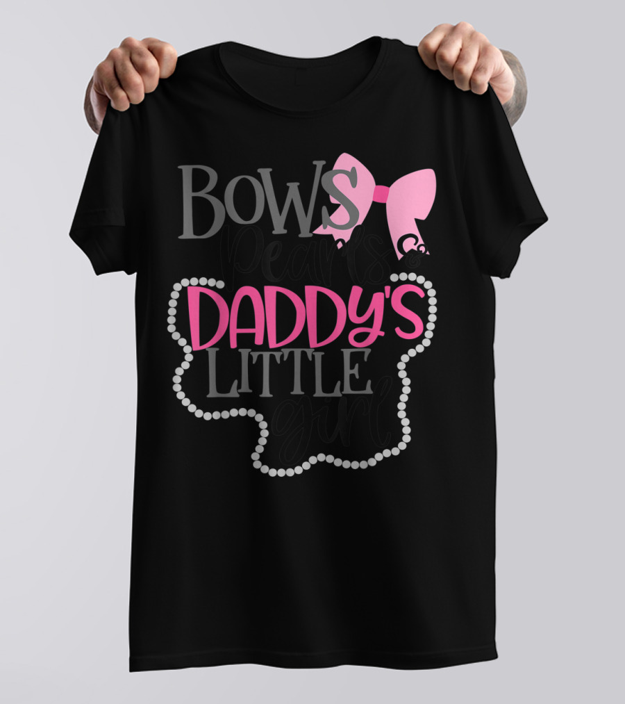 Bows Pearls Daddy's Little Girl With Pink Bow And Pearls T-Shirt