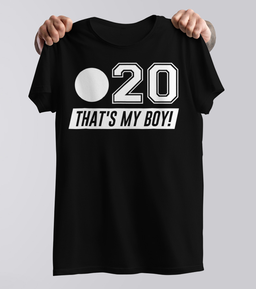 20 That's My Boy Baseball Dad T-Shirt