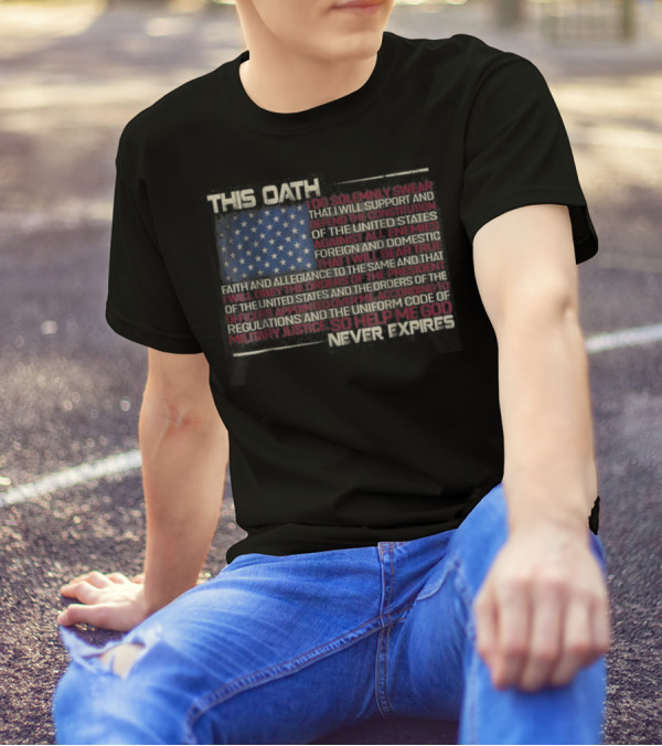 American Proud Oath Solennically Swear Allegiance So Help Me God T-Shirt