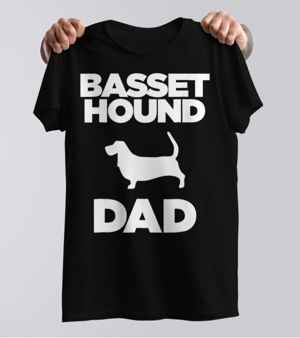 Basset Hound Dad T-Shirt