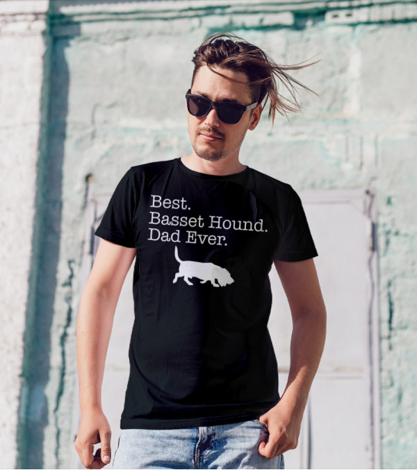 Best Basset Hound Dad Ever T-Shirt