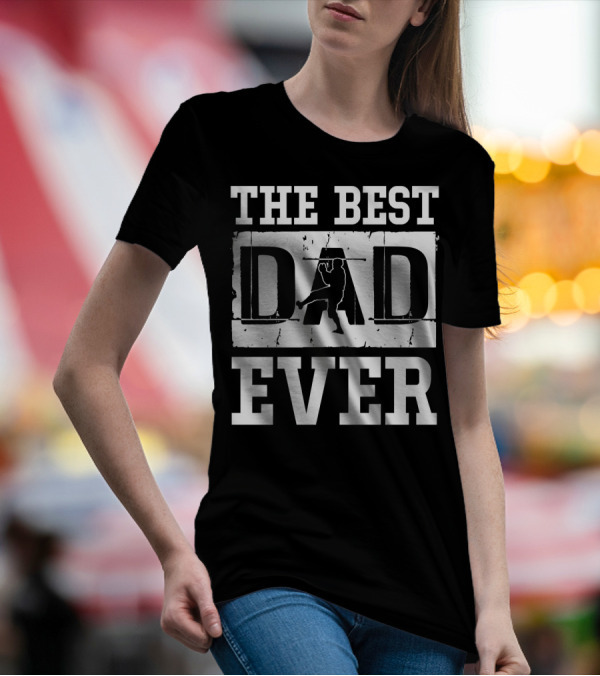 The Best Baseball Dad Ever Tees83 T-Shirt