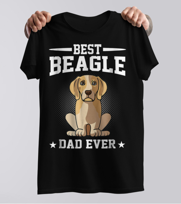 Best Beagle Dad Ever Dog Owner T-Shirt