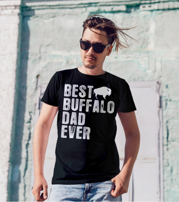 BEST BUFFALO DAD EVER Buffalo T-Shirt