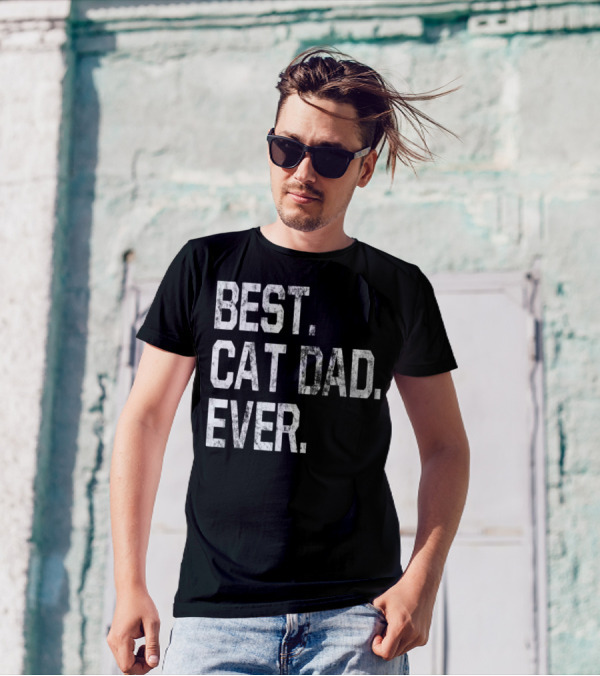 Best Cat Dad Ever Party Fun For Cat Dads T-Shirt