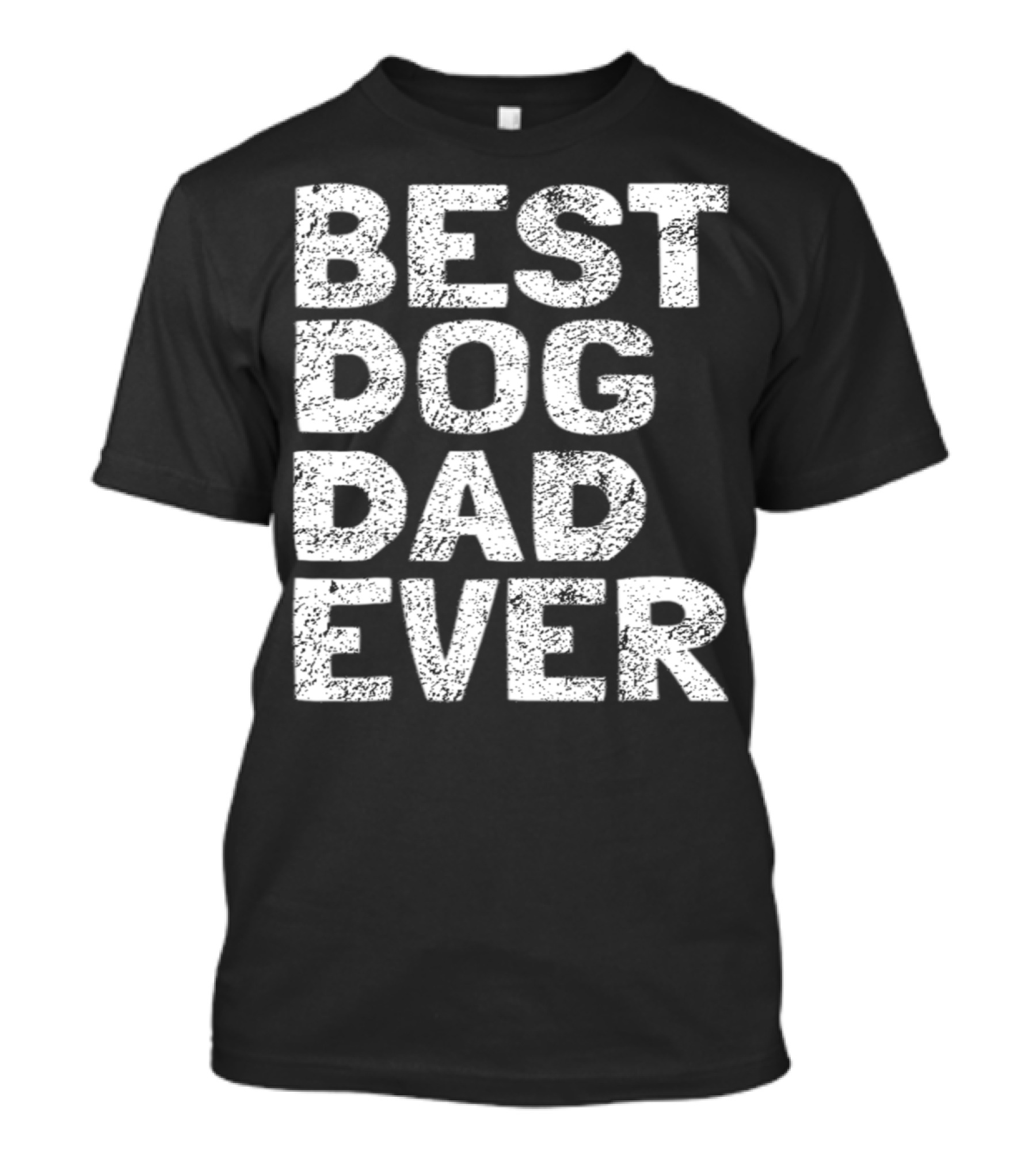 Best Dog Dad Ever Dog Lovers Parents Day T-Shirt