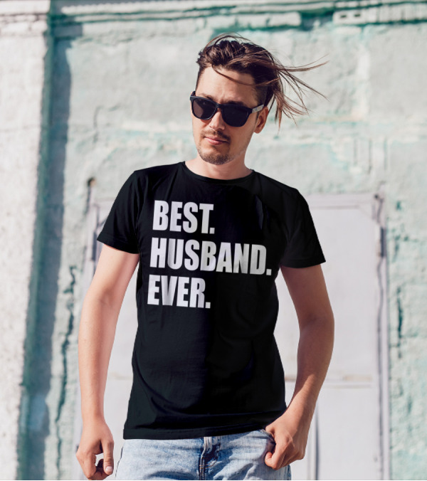 Best Husband Ever Dad For 77 Best. Husband. Ever T-Shirt