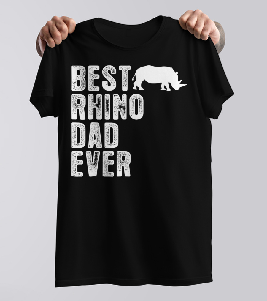 BEST RHINO DAD EVER RHINOCEROS T-Shirt