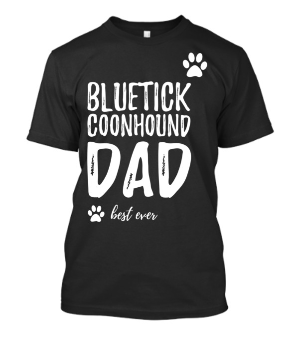 Bluetick Coonhound Dad Best Ever Dog Lover Paw Prints T-Shirt