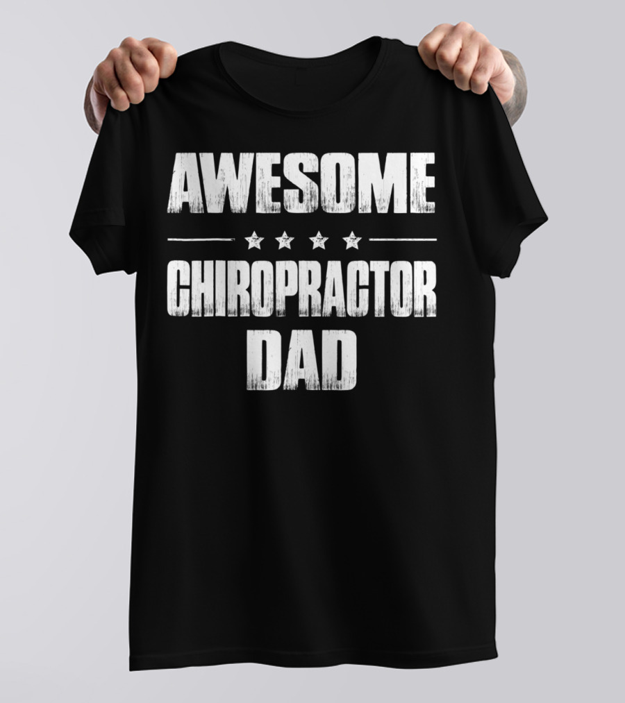 Awesome Chiropractor Dad From Daughter And Son41 T-Shirt