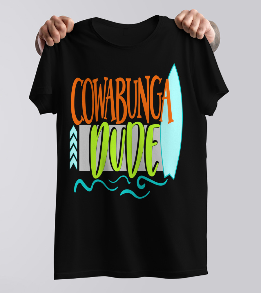 Cowabunga Dude Surf Funny Summer Dad12 Surfboard Waves T-Shirt