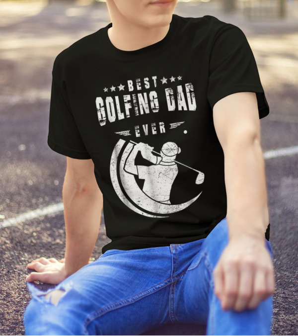 Best Golfing Dad Ever Golf Swing T-Shirt