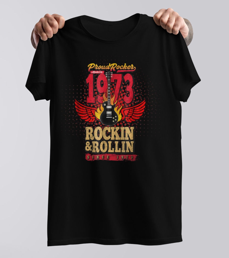 Proud Rocker 1973 Made In Rockin And Rollin Since 1973 Flaming Wing Guitar Dad T-Shirt