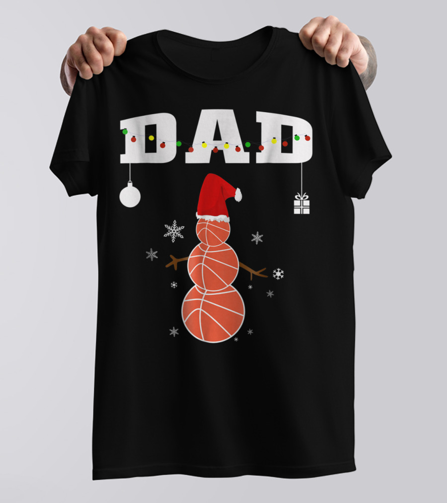 Dad Basketball Snowman Christmas Holiday T-Shirt