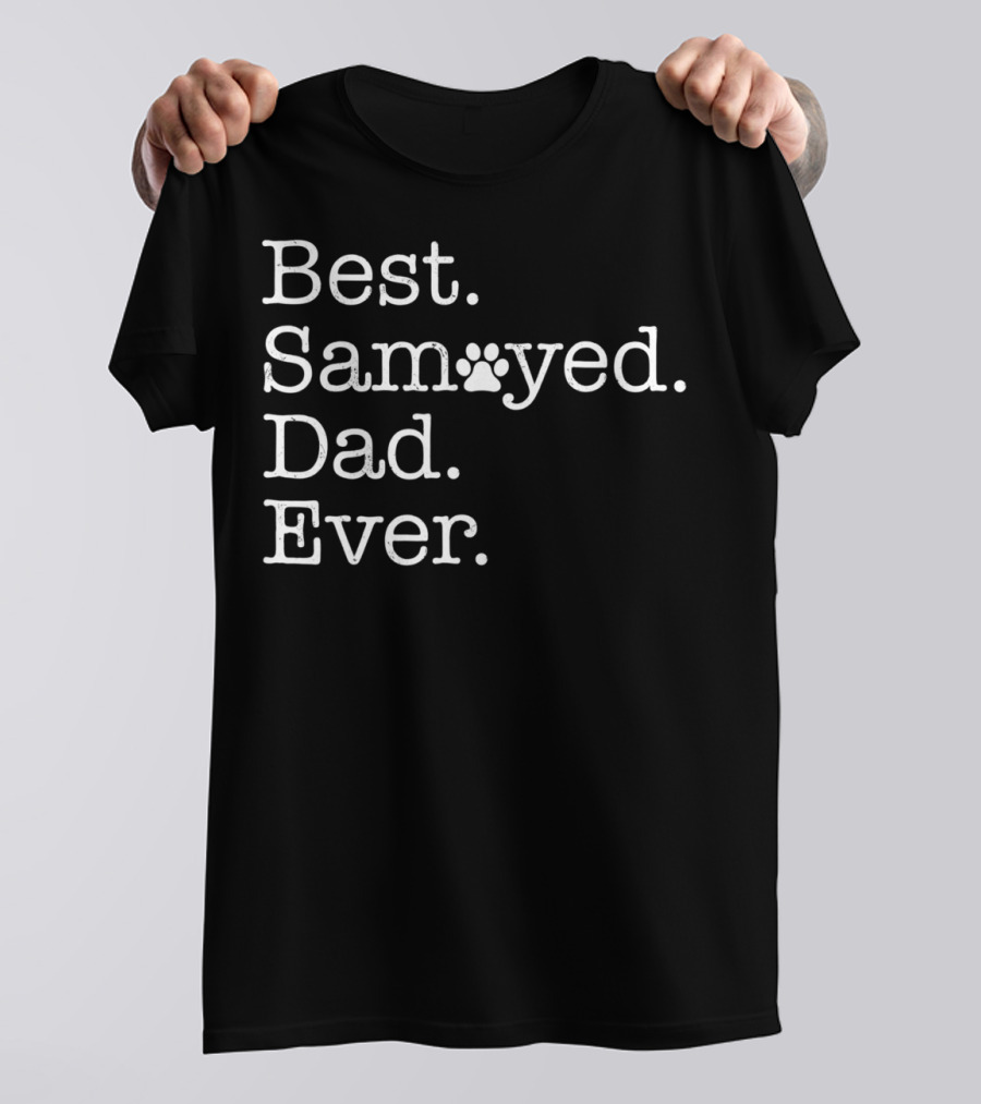 Best Samoyed Dad Ever Paw Prints T-Shirt