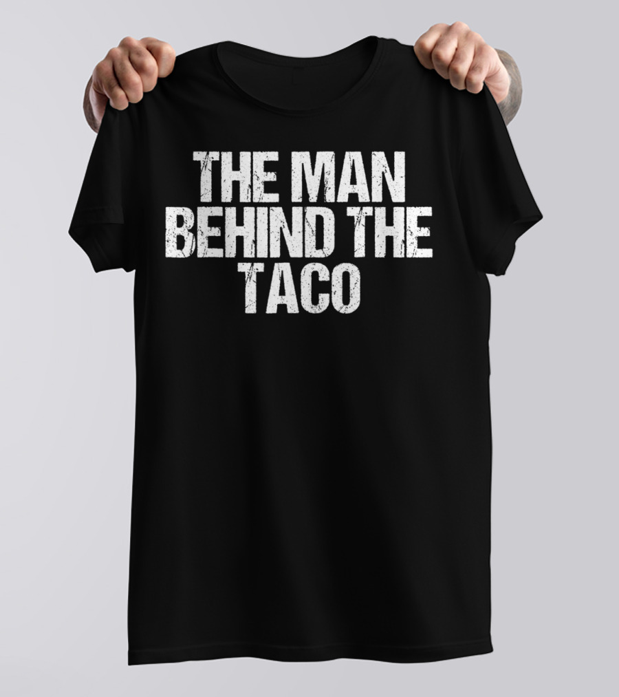 Cinco De Mayo Pregnancy Announcement The Man Behind The Taco Husband T-Shirt