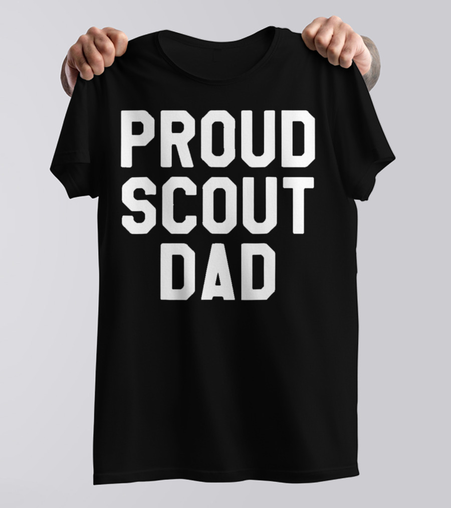 PROUD SCOUT DAD KNOWS EVERYTHING ABOUT THE WORLD T-Shirt