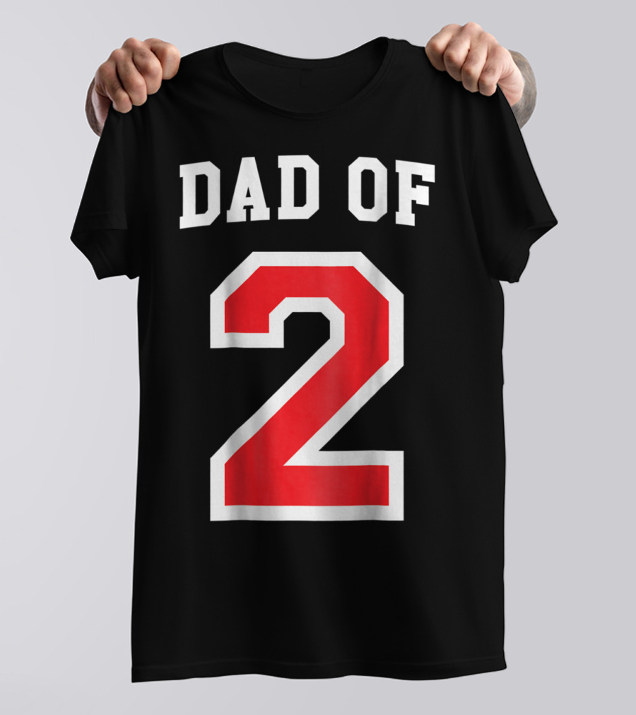 Dad Of Two Baseball Jersey Uniform Number 2 T-Shirt