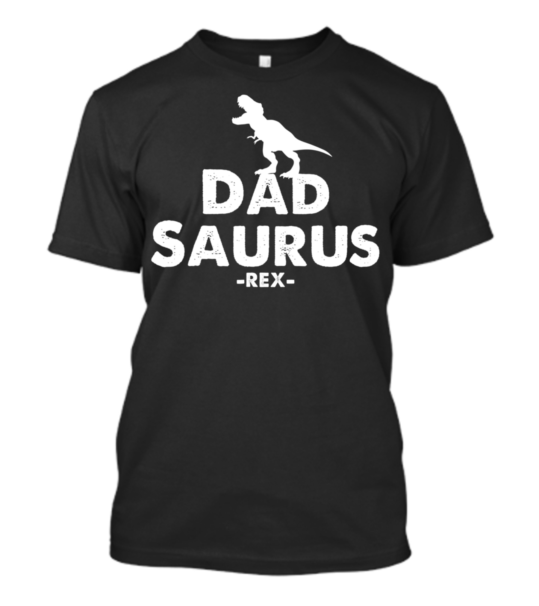 Dad Saurus Rex Dinosaur Saurusrex Saurusrex T-Shirt
