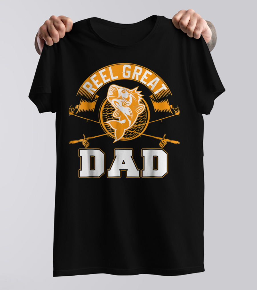 Reel Great Dad Father's Day Fishing Humor Family T-Shirt