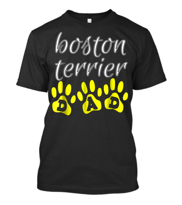 Boston Terrier Dad Fun Paw Print Cute T-Shirt