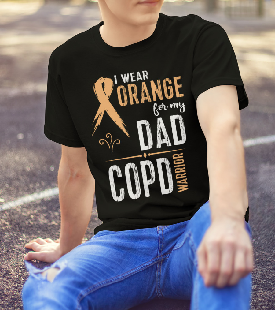 I Wear Orange For My Dad COPD Warrior T-Shirt