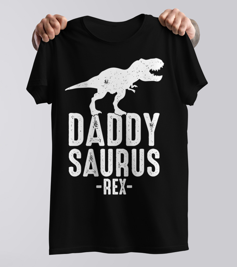 Daddysaurus Rex Daddy Dinosaur Pun T-Shirt