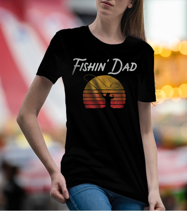 Fishin Dad Sunset Fly Fishing T-Shirt