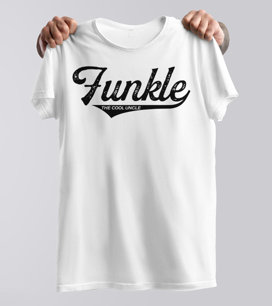 Funkle The Cool Uncle Like A Dad But Cooler Love My Uncle27 T-Shirt