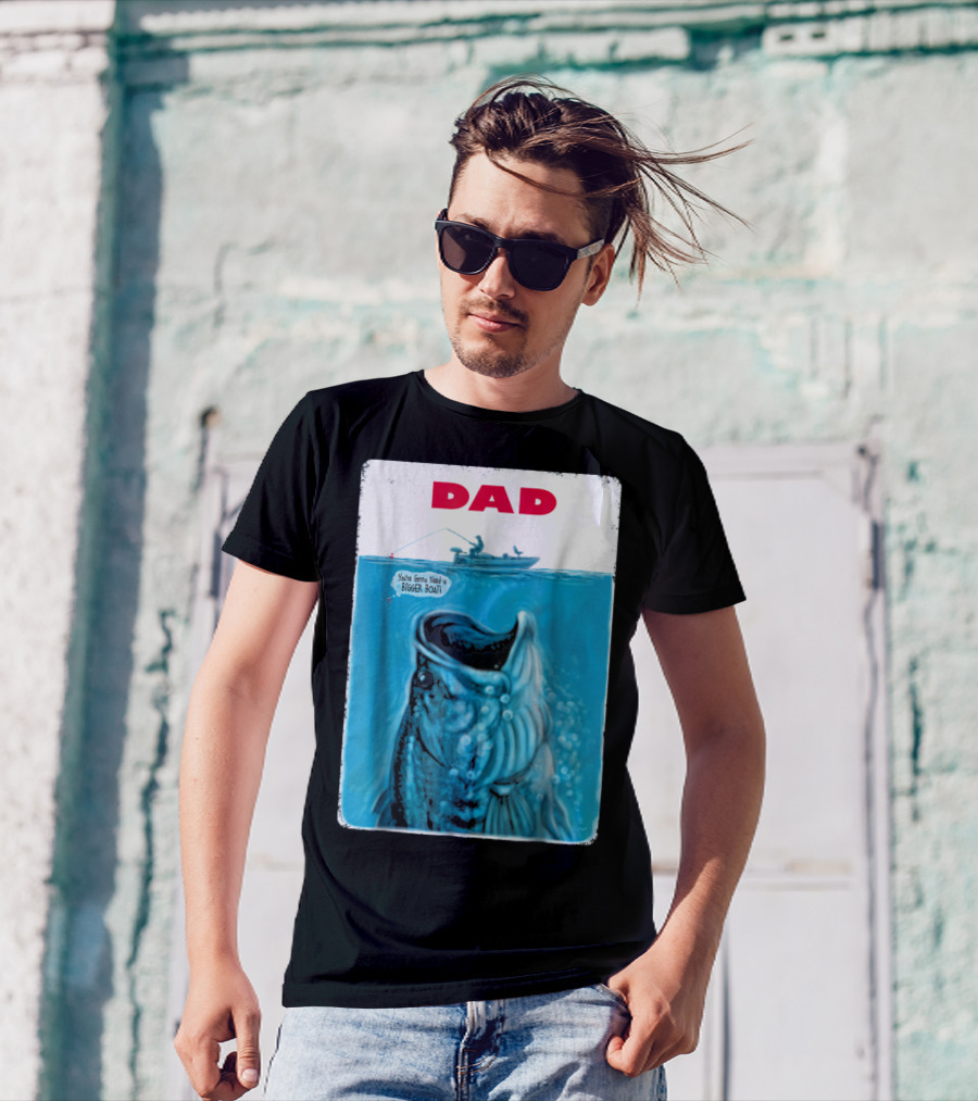 Dad You're Gonna Need A Bigger Boat Bass Fishing T-Shirt