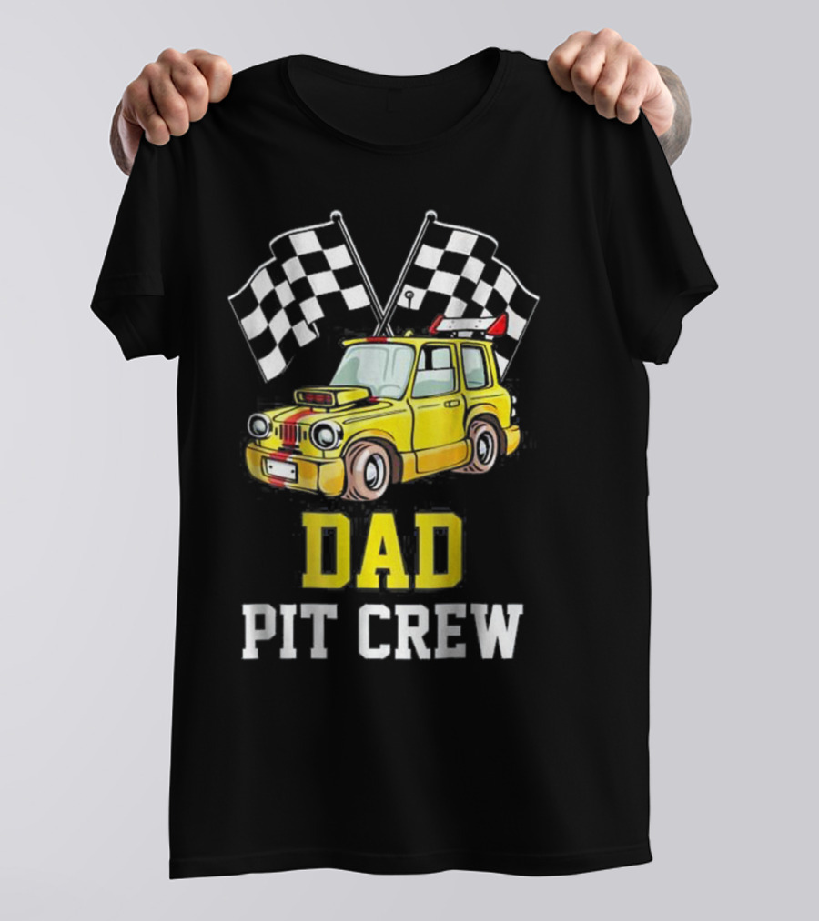 Dad Pit Crew Racing Yellow Car Checkered Flags T-Shirt