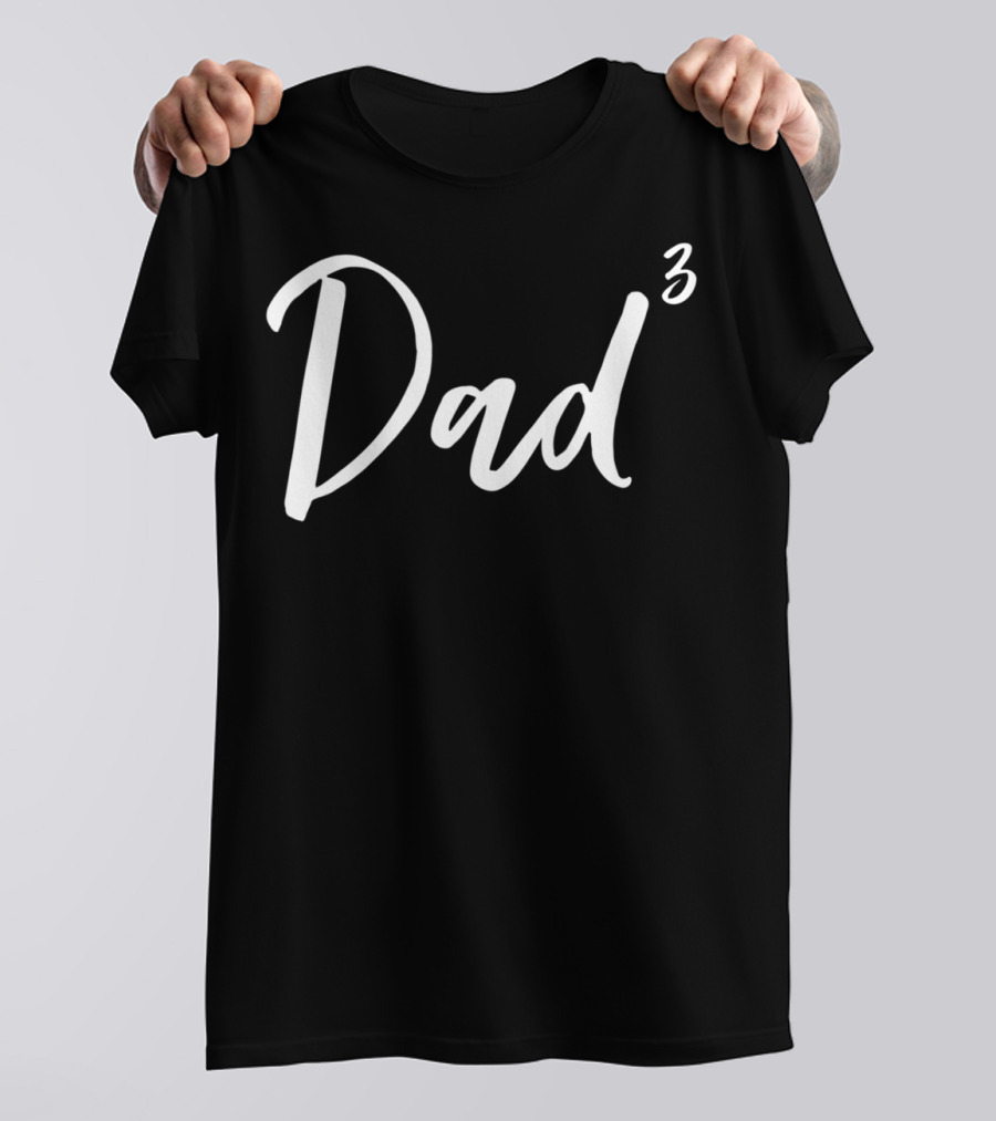 Dad Cubed Vintage Funny Witty Daddy Times Three T-Shirt