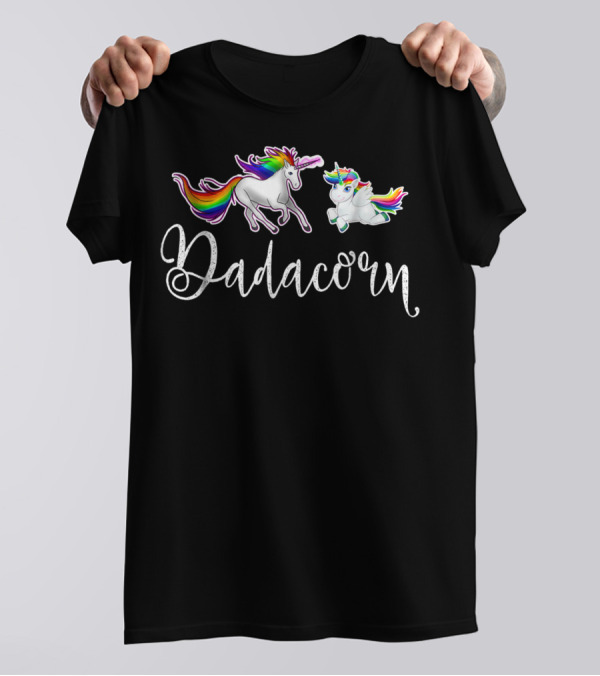 Dadacorn Unicorn Dad And Baby Rainbow Mane Playful T-Shirt