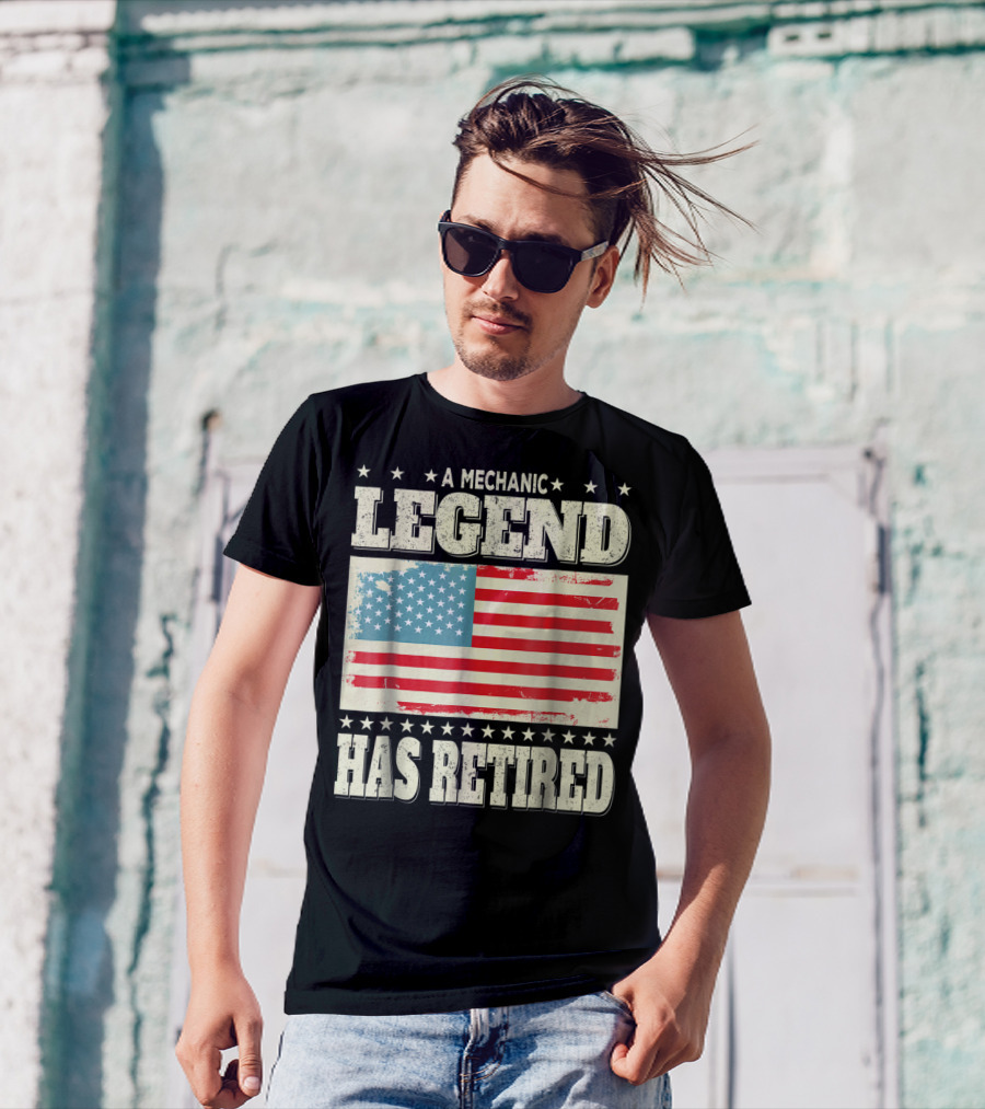 A Mechanic Legend Has Retired American Flag Retirement Dad Grandpa T-Shirt