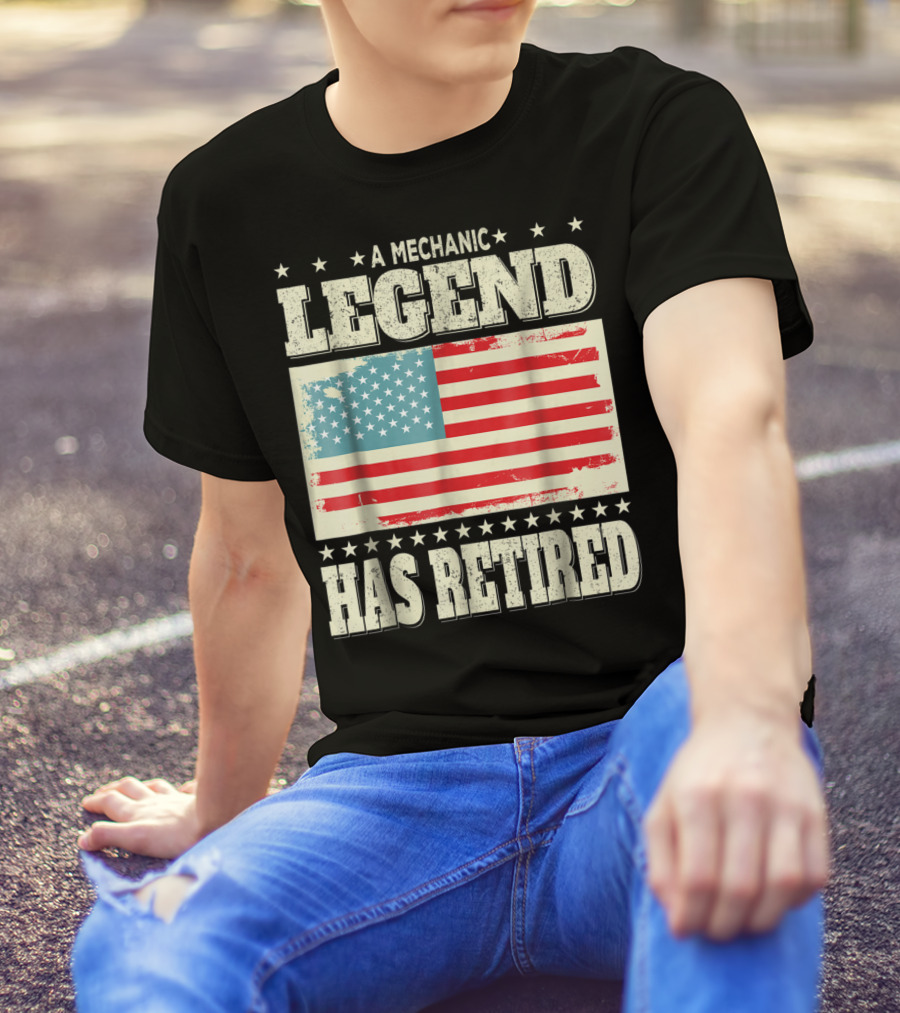 A Mechanic Legend Has Retired American Flag Retirement Dad Grandpa T-Shirt