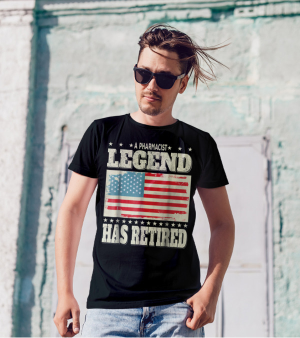 A Pharmacist Legend Has Retired American Flag Retirement Dad Grandpa T-Shirt
