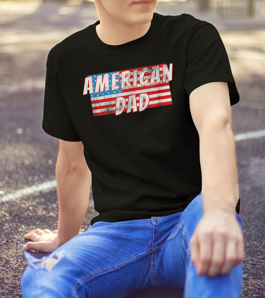 American Dad USA Flag 4th Of July Mens Patriotic T-Shirt