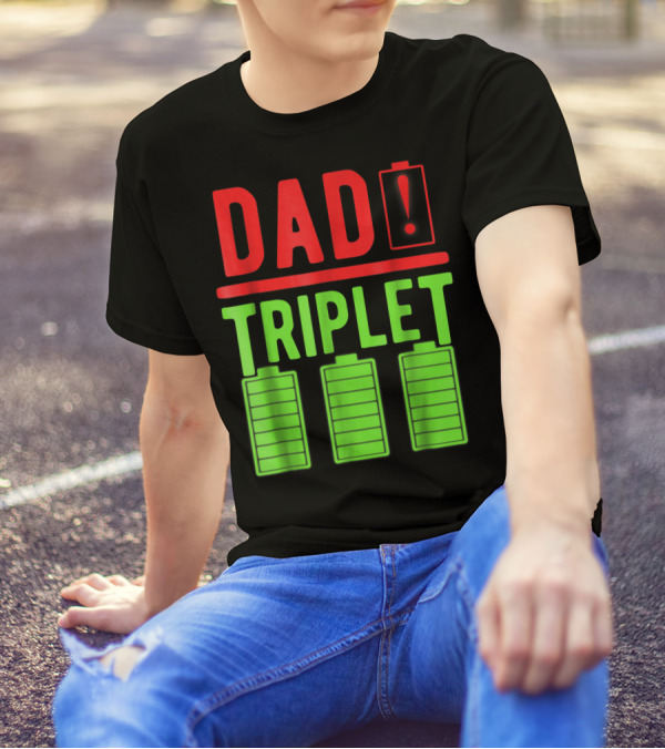 Dad Battery Warning Triplet Charge Levels T-Shirt