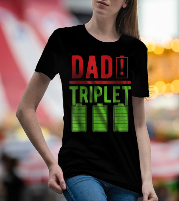 Dad Battery Warning Triplet Charge Levels T-Shirt