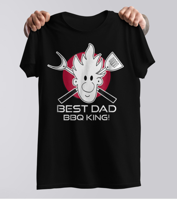 BEST DAD BBQ KING Dad At The Grill49 T-Shirt