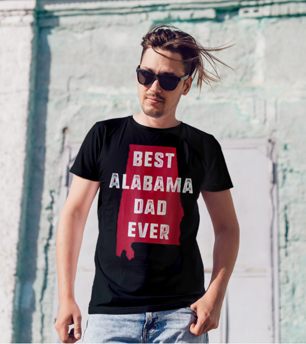 Best Alabama Dad Ever Bama Native Alabama Shape T-Shirt