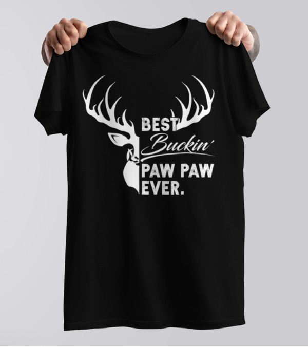 Best Buckin Paw Paw Ever Deer Hunting Fathers T-Shirt
