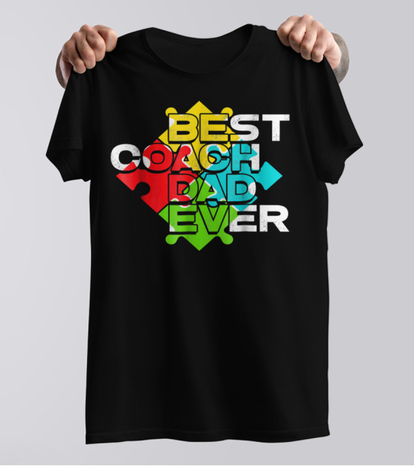Best Coach Dad Ever Autism Puzzle Piece Colors 90s T-Shirt