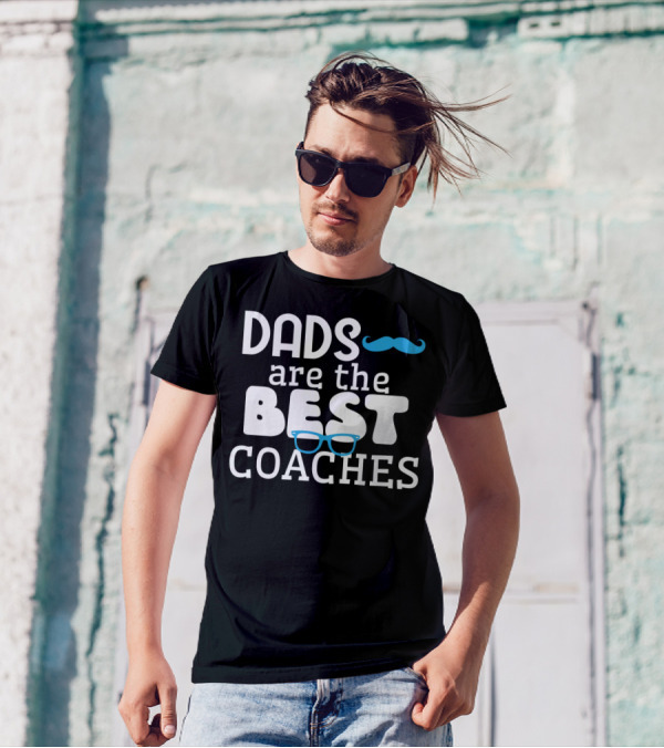 Dads Are The Best Coaches Mustache And Glasses T-Shirt