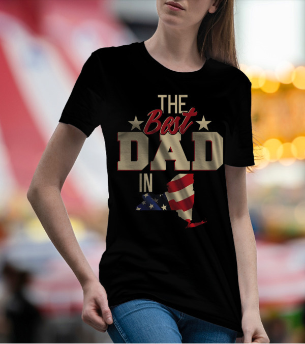 The Best Dad In Patriotic New York With American Flag T-Shirt