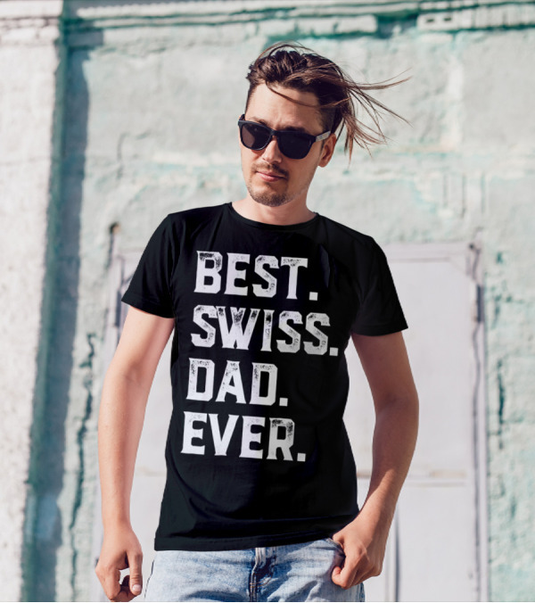 Best Swiss Dad Ever Day95 T-Shirt